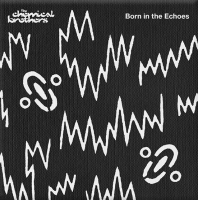 The Chemical Brothers - Born In The Echoes (2015) MP3