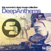 VA - Sirup Deep Anthems Ibiza (2015) MP3