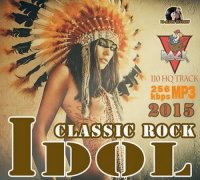VA - Idol Classic Rock (2015) MP3