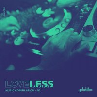 VA - Loveless Music Compilation Vol II (2015) MP3