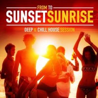 VA - From Sunset To Sunrise (Deep & Chill House Session) (2015) MP3