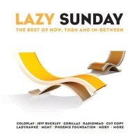 VA - Lazy Sunday The Best Of Now, Then And Inbetween (2015) MP3