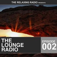 VA - The Lounge Radio Episode 002 (2015) MP3