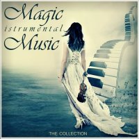 VA - Magic Instrumental Music (2015) MP3