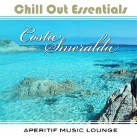 VA - Chill Out Essentials - Costa Smeralda (2015) MP3