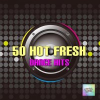 VA - 50 Hot Fresh Dance Hits (2015) MP3
