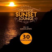VA - Orange Sunset Lounge Vol 05 30 Sundowners (2015) MP3
