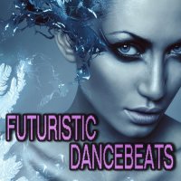VA - Futuristic Dance Beats (2015) MP3