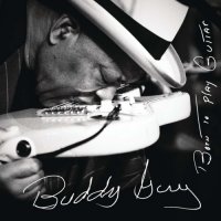 Buddy Guy - Born To Play Guitar (2015) MP3