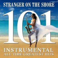 VA - Stranger on the Shore - 101 Instrumental All Time Greats (2015) MP3