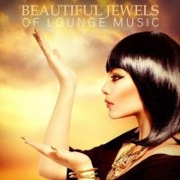 VA - Beautiful Jewels of Lounge Music (2015) MP3