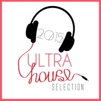 VA - Ultra House Selection (2015) MP3
