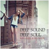 VA - Deep Sound Deep Soul (Best House & Deephouse) (2015) MP3