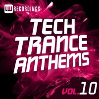 VA - Tech Trance Anthems, Vol. 10 (2015) MP3