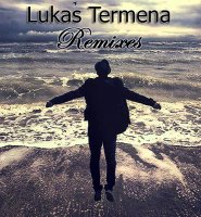 Lukas Termena - Remixes (2015) MP3