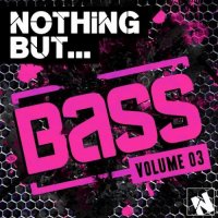 VA - Nothing But... Bass Vol. 3 (2015) MP3