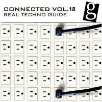 VA - Connected, Vol. 18 - Real Techno Guide (2015) MP3