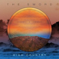 The Sword - High Country (2015) MP3