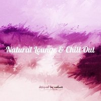 VA - Natural Lounge and Chill Out (2015) MP3