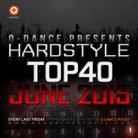 VA - Q-Dance Hardstyle Top 40 June (2015) MP3