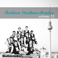 VA - Berliner Stadtmusikanten Vol 13 (2015) MP3