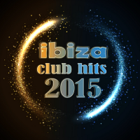 VA - Ibiza Club Hits (2015) MP3