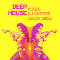 VA - Deep House Music DJ Charts Ibiza (2015) MP3