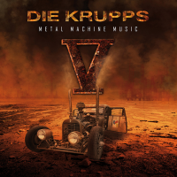 Die Krupps - V - Metal Machine Music (2015) MP3