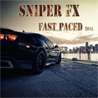Fast Paced - Sniper Fx (2015) MP3