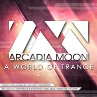 VA - Arcadia Moon: A World Of Trance (2015) MP3