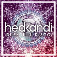 VA - Hed Kandi Dusk Till Disco (2015) MP3