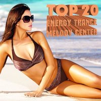 VA - TOP 20 Energy Trance - Melody Center (2015) MP3