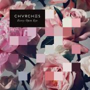 CHVRCHES - Every Open Eye (2015) MP3