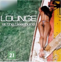 VA - Lounge At The Seashore 21 (2015) MP3