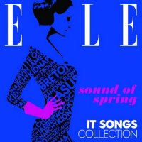 VA - Elle - It Songs Collection: Sound Of Spring (2015) MP3