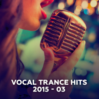 VA - Vocal Trance Hits 2015-03 (2015) MP3
