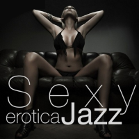 VA - Sexy Erotica Jazz (2015) MP3