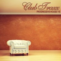 VA - Club Traxx: Progressive House 16 (2015) MP3