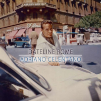 Adriano Celentano - Dateline Rome (2015) MP3
