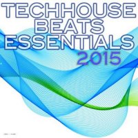VA - Techhouse Beats Essentials (2015) MP3