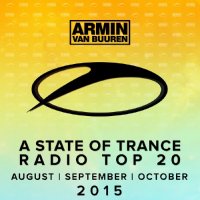 VA - A State Of Trance Radio Top 20: August/September/October 2015 (2015) MP3