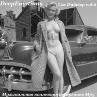 VA - DeepEmotions - Car Dubstep vol.6 (2011) MP3