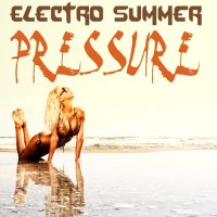 VA - Electro Summer Pressure (2013) MP3