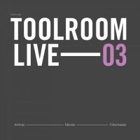VA - Toolroom Live 03 (2015) MP3