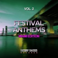 VA - Festival Anthems, Vol. 2 (Miami Edition) (2015) MP3