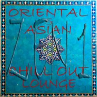 VA - Oriental Asian Chill Out Lounge, Zen 1 (2013) MP3
