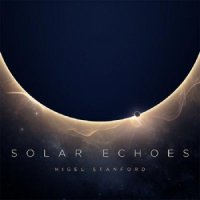 Nigel Stanford - Solar Echoes (2014) MP3  BestSound ExKinoRay