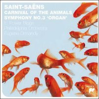 - / Saint-Saens - Carnival of the Animals, Danse macabre, Symphony no. 3 'Organ' [Ormandy, Entremont, Power Biggs] (2009) MP3
