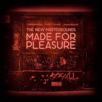 The New Mastersounds - Made for Pleasure (2015) MP3