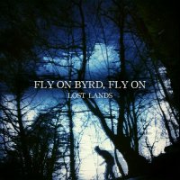 Fly on Byrd, fly on - Lost Lands (EP) (2015) MP3